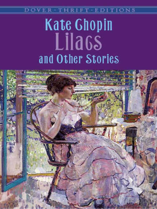 Title details for Lilacs and Other Stories by Kate Chopin - Available